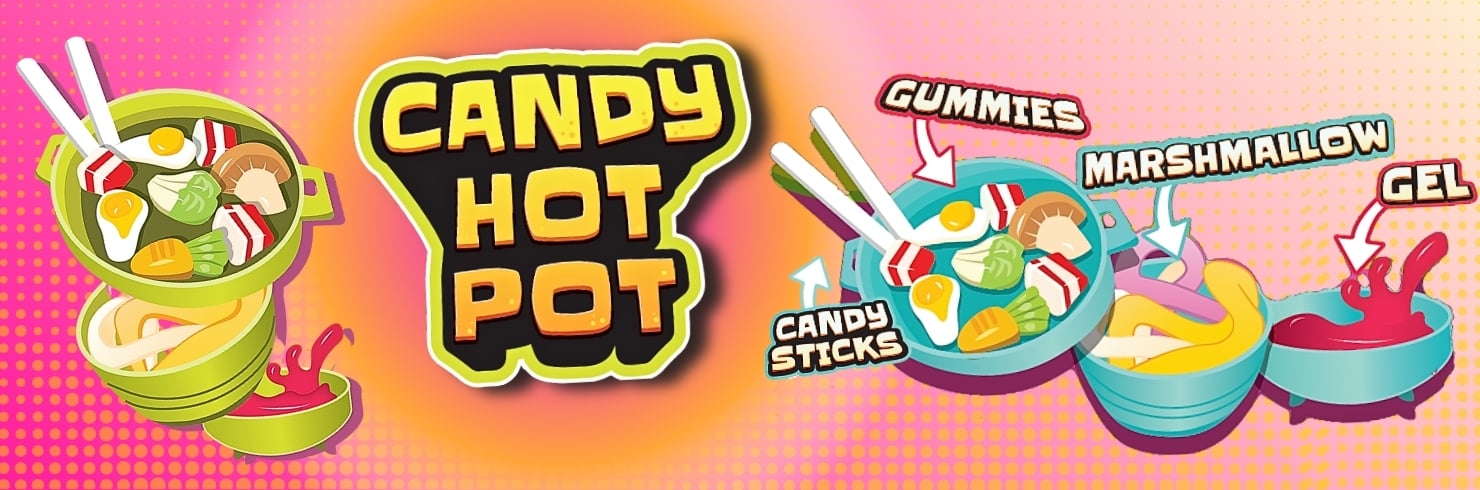 Candy Hot Pot